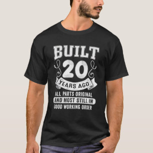 Camiseta Construído Há 20 Anos, Todas As Peças Engraçadas 2