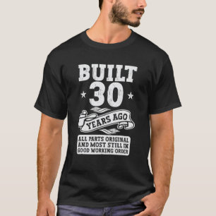 Camiseta Construído Há 30 Anos, 30 Original, Trinta Dias
