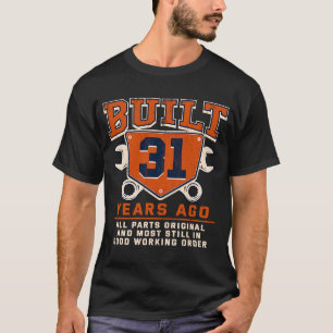 Camiseta Construído Há 31 anos, 31º aniversário, 31 anos