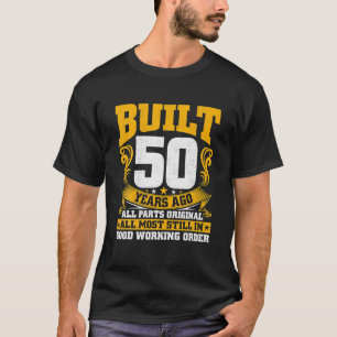 Camiseta Construído Há 50 anos, 50º aniversário, 50 anos