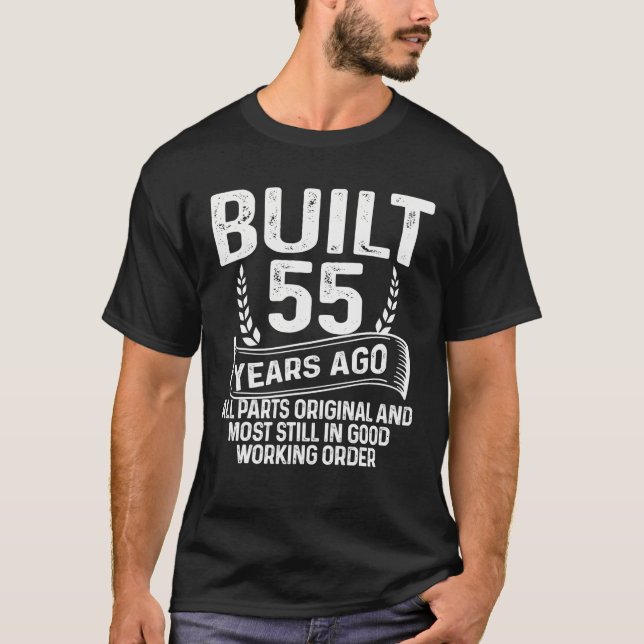 Camiseta Construído há 55 anos, todas as peças originais Le (Frente)
