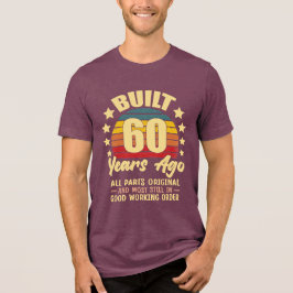 Camiseta Construído há 60 anos Todas as Peças Originais 60º