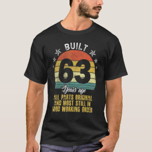 Camiseta Construído há 63 anos, todas as peças originais do
