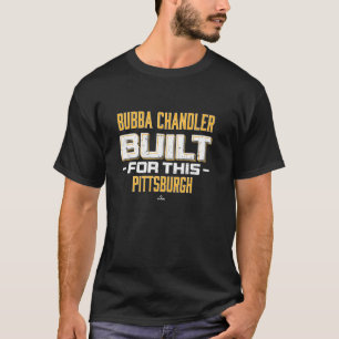 Camiseta Construído Para Isso Bubba Chandler Pittsburgh Bei