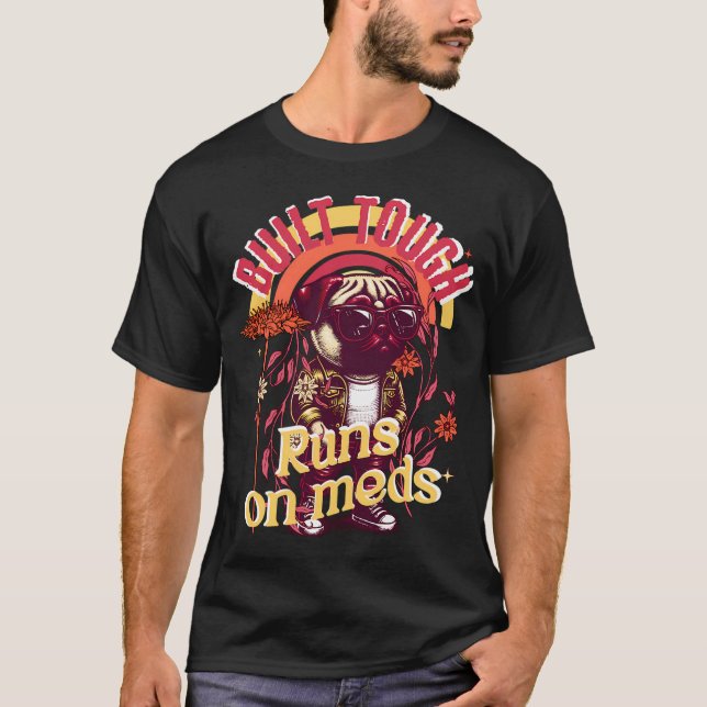 Camiseta Construído Resistente, Funciona com Meds - Moto Bo (Frente)