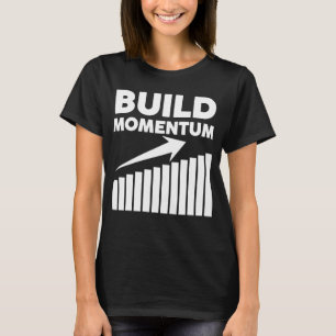 Camiseta construir impulso uma citação motivacional