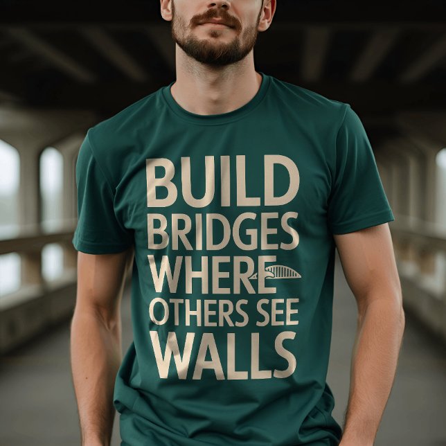 Camiseta Construir pontes: tipografia criativa (Criador carregado)