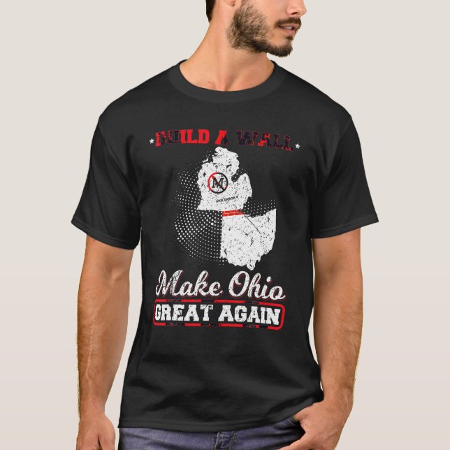 Camiseta Construir Uma Parede Torna O Excelente De Ohio Nov (Frente)