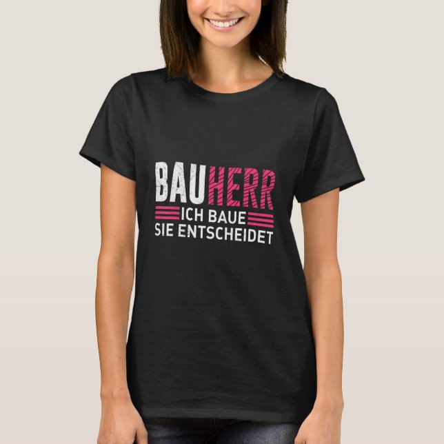 Camiseta Construtor Eu construo você decide casa própria Co (Frente)
