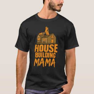Camiseta Construtora de Casas Mamãe Constrói Construtora de