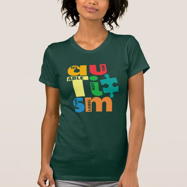 Camiseta Consulte o suporte para Able Not the Label Autism (Frente)