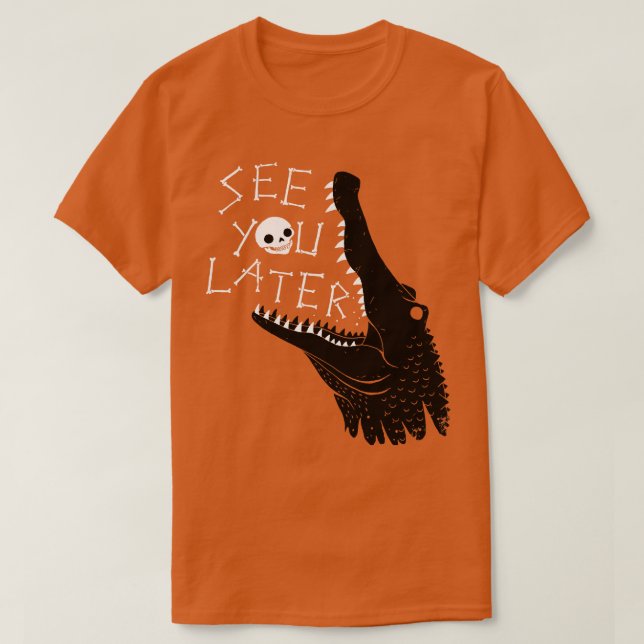 Camiseta Consulte Você Mais Tarde Alligator (Frente do Design)