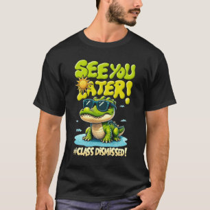 Camiseta Consulte Você Mais Tarde Na Classe De Alligador Di