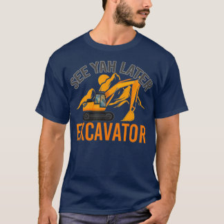 Camiseta Consulte Ya Posterior Excavator