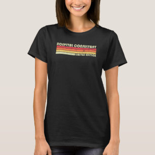 Camiseta Consultor de Hospital Título de Trabalho Engraçado