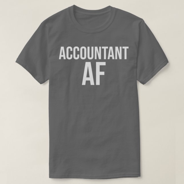 Camiseta Contabilista Af Funny Accounting Gift (Frente do Design)