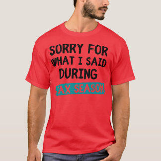 Camiseta Contabilista Apresenta Desculpa Pelo Que Eu Disse