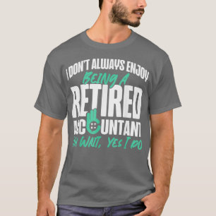 Camiseta Contabilista Contabilista Aposentação Contabilísti