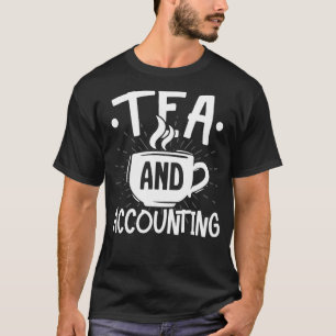 Camiseta Contabilista Do Consultor De Imposto Sobre O Tea E