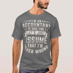 Camiseta Contabilista Engraçado Ix27m Nunca Errado
