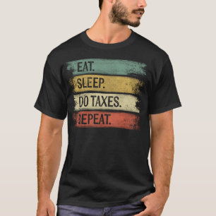 Camiseta Contabilista Engraçado Presente Comendo Dormir Imp