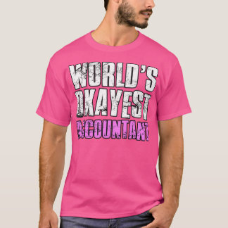 Camiseta Contabilista Mundialmente Okayest 11