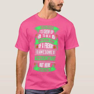 Camiseta Contabilista que eu nunca sonho ser uma mãe fornec