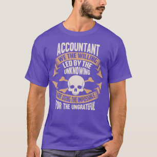 Camiseta Contabilista Que Somos Liderados Pelo Desconhecime
