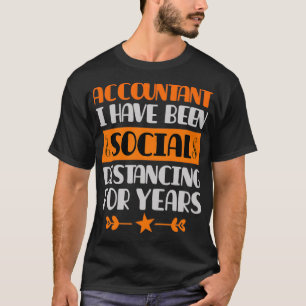Camiseta Contabilista Que Tenho Vindo A Distanciar Social H