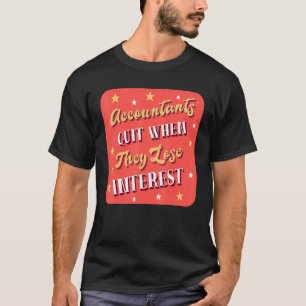Camiseta Contabilistas Sair Quando Eles Perder Contas de Ju