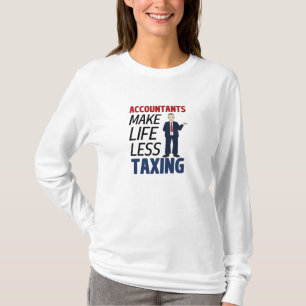 Camiseta Contabilistas Tornam A Vida Menos Tributando A Cam