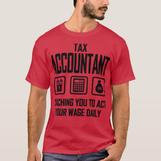 Camiseta Contador Fiscal Ensinando-O A Agir Seu Salário Dia