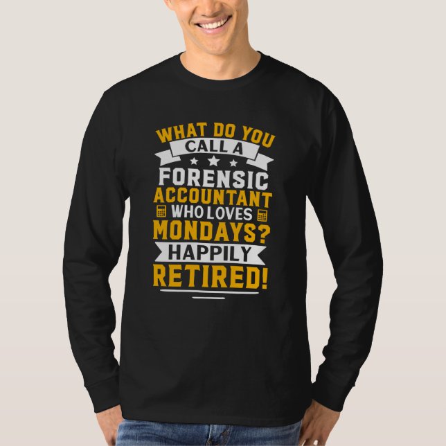 Camiseta Contador Forense Felizmente Aposentado (Frente)
