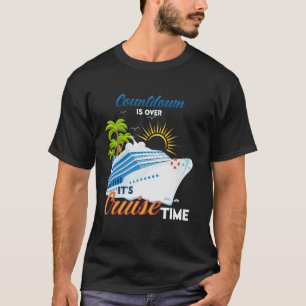 Camiseta Contagem Regressiva Divertida Acabou É Hora de Cru
