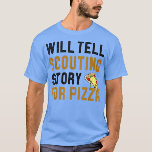 Camiseta Contarei História De Escoteiros Para Pizza Engraça