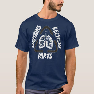 Camiseta CONTÉM PARTES RECICLADOS T Transplante de órgão