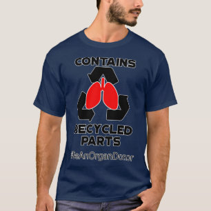 Camiseta Contém Reciclado Partes de Transplante Pulmonar Pr