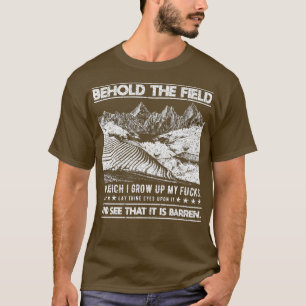 Camiseta Contemplem O Campo Em Que Eu Cultivo O Meu Campo F