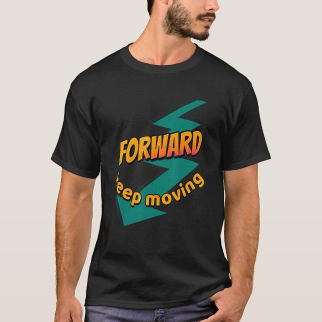 Camiseta Continua a andar para a frente (Frente)