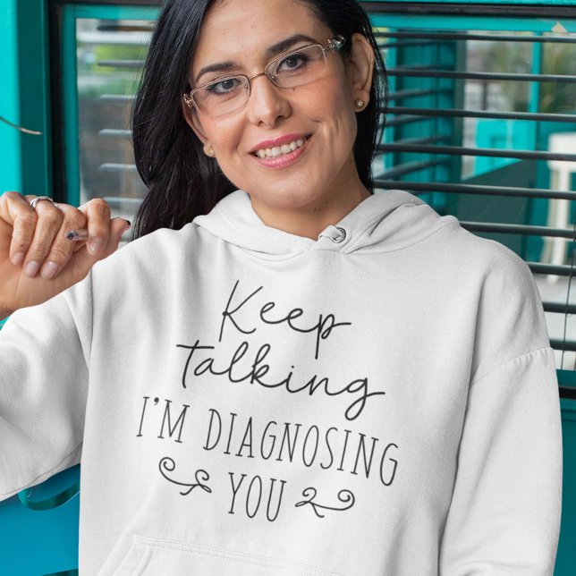 Camiseta Continua a falar Estou a Diagnosticar-te (Criador carregado)