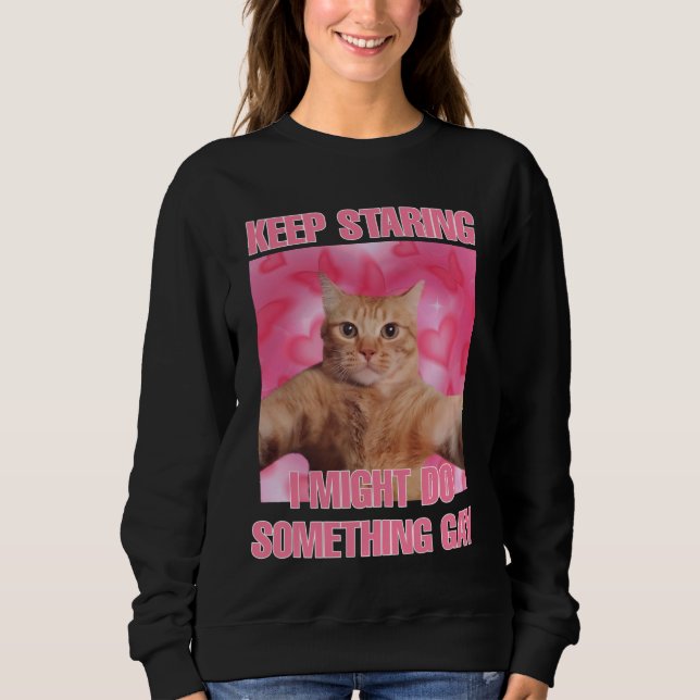 Camiseta Continua a olhar, posso fazer alguma coisa de "gay (Frente)