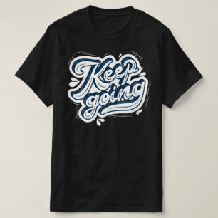 Camiseta Continua a ser Marinho e branco I homem motivação