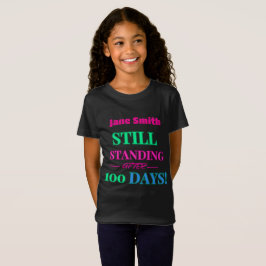 Camiseta Continua Em Pé Após 100 Dias! - Personalizável