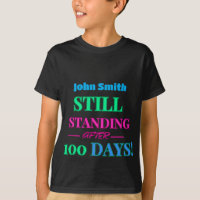 Continua Em Pé Após 100 Dias! - Personalizável