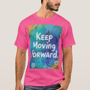 Camiseta "Continuar a Avançar - O Caminho do Progresso"