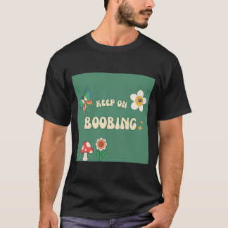 Camiseta Continuar A Incomodar A Aleitamento Positividade