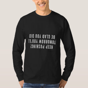 Camiseta Continuar Empurrando O Vestuário Motivacional Do G