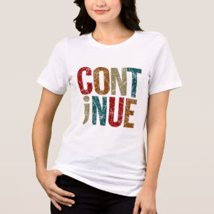 Camiseta Continuar Saúde Mental da Mensagem Positiva Semico