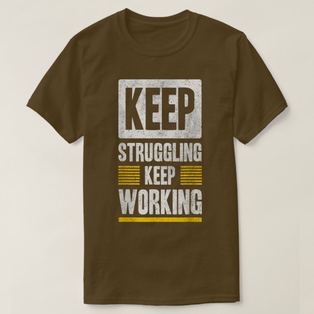 Camiseta Continuar Trabalhando Continuando Trabalhando Com  (Frente do Design)