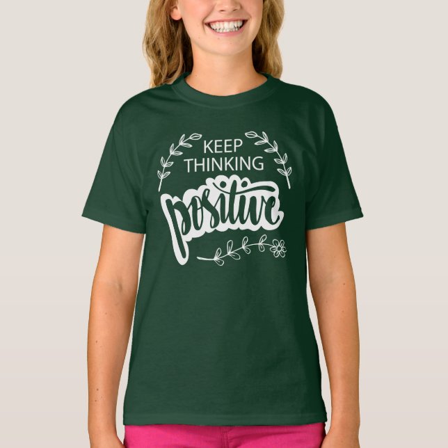 Camiseta Continue a pensar como positivo (Frente)